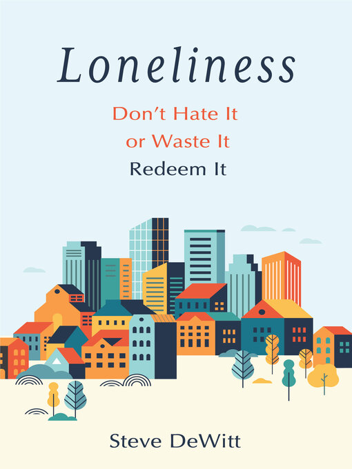 Title details for Loneliness by Steve DeWitt - Available
